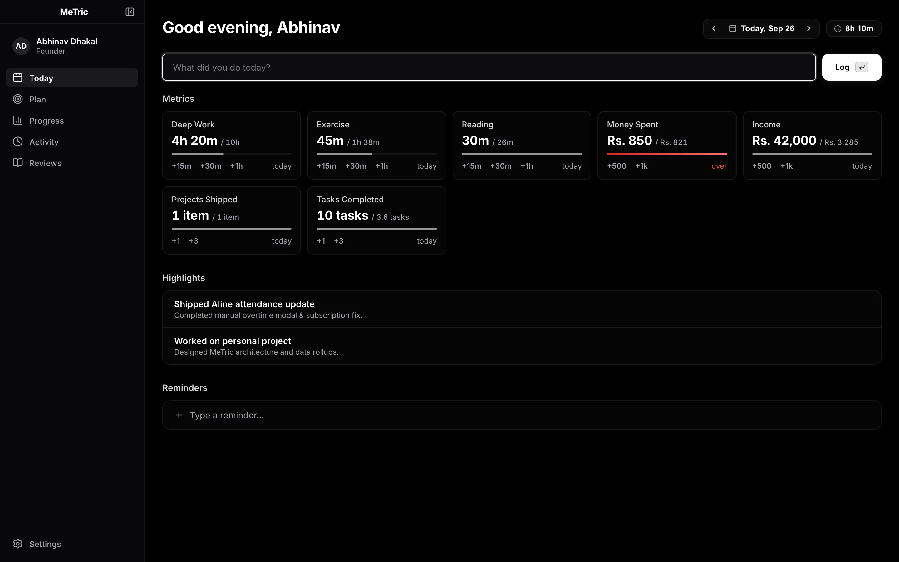Today view: one-line log, metric tiles with quick-add buttons, highlights and reminders.